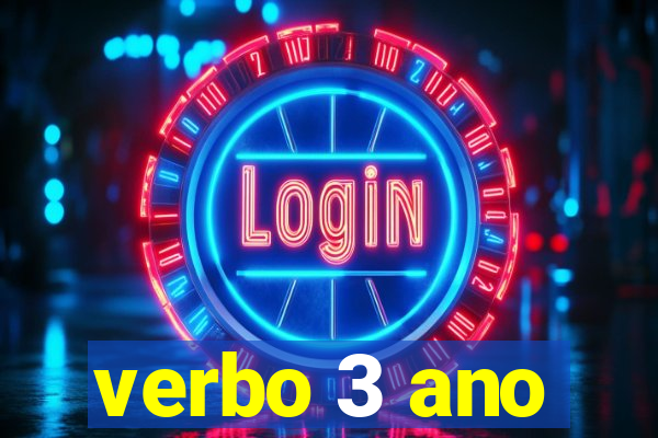 verbo 3 ano